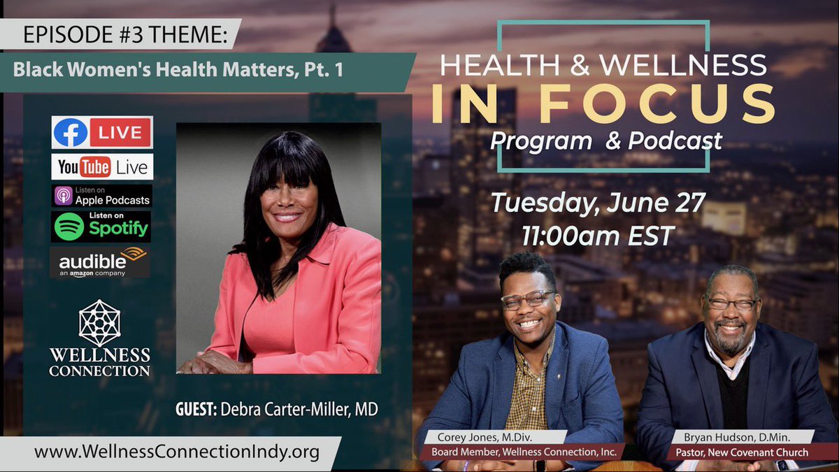 BryanHudson's tweet image. Health &amp;amp; Wellness In Focus EPISODE #3 –– Tuesday, June 27 at 11:00am EST
Conversation with Dr. Debra Carter-Miller
"Black Women's Health Matters"

Follow links on the Wellness Connection website to YouTube Live and audio podcast: wellnessconnectionindy.org