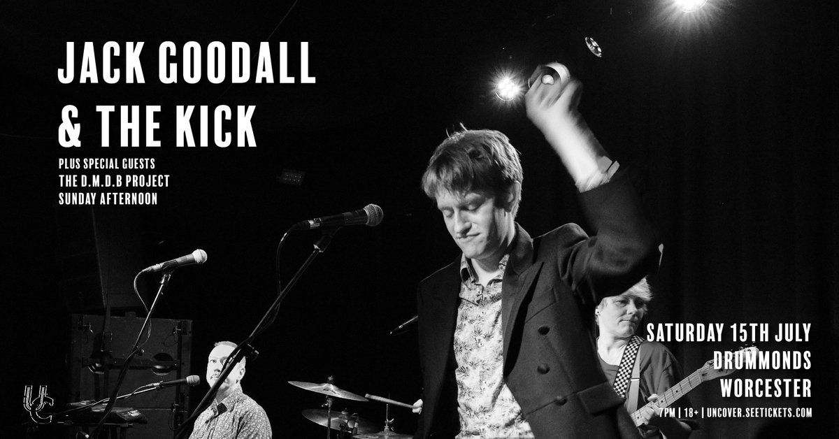 LINE UP ANNOUNCEMENT 💙

Two incredible bands are set to join Jack Goodall and the Kick on Saturday, 15th July at Drummonds: DMDB project and <a href="/s_a_band/">Sunday Afternoon</a> 💥

Don't miss this - tickets on sale now: bit.ly/3INK5B3