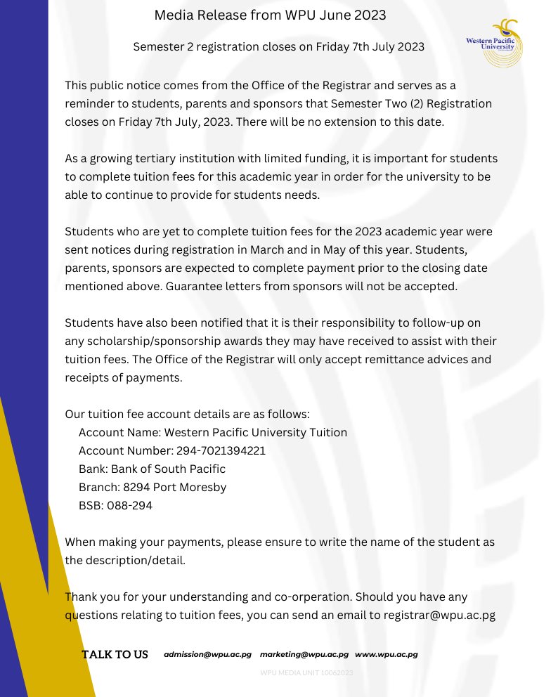 WPU_PNG's tweet photo. Public notice from the Office of the Registrar, a kind reminder that Semester Two (2) registration will close on Friday 7th July, 2023.
#studyatwpu #ourhistory2023 #tuitionfees2023 https://t.co/FTNjr2PKAo