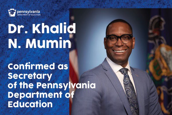 It’s official: the PA Senate has confirmed <a href="/PDESecretary/">Pennsylvania’s Acting Secretary of Education</a> Dr. Khalid N. Mumin!