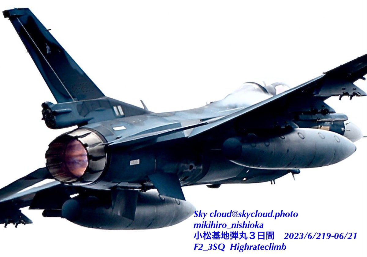 blue2impulse3's tweet photo. Sky cloud--m.nishioka _No.0310
#3SQ #F2_viperzero #viper_zero
#F2_3SQ #F2 #エフツー
遠征3日目
#百里基地に帰投✈️
#小松基地弾丸3日間 2023/6/219-06/21
#小松基地 #KMQ
#百里基地
#ハイレートクライム #はいれーとくらいむ #Highrateclimb
2023/06/27 8:30
2023/06/21 #蔵出しphoto https://t.co/G4ZZAgviM1
