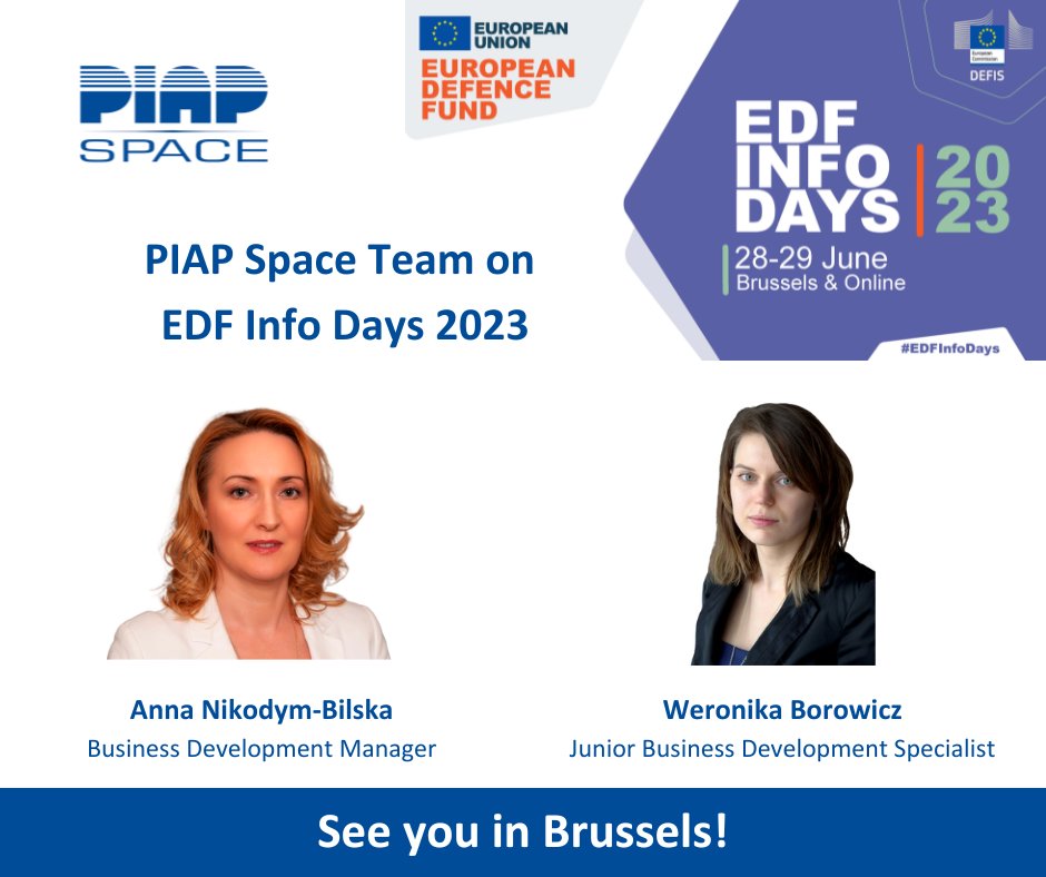 EDF Info Days 2023 starts tomorrow.  @PIAP_Space will be represented by Anna Nikodym-Bilska and Weronika Borowicz.
Our team would be happy to talk with you about cooperation opportunities 🛰️
#edfinfodays #piapspace #businessdevelopment #gopiapspace #businessopportunities