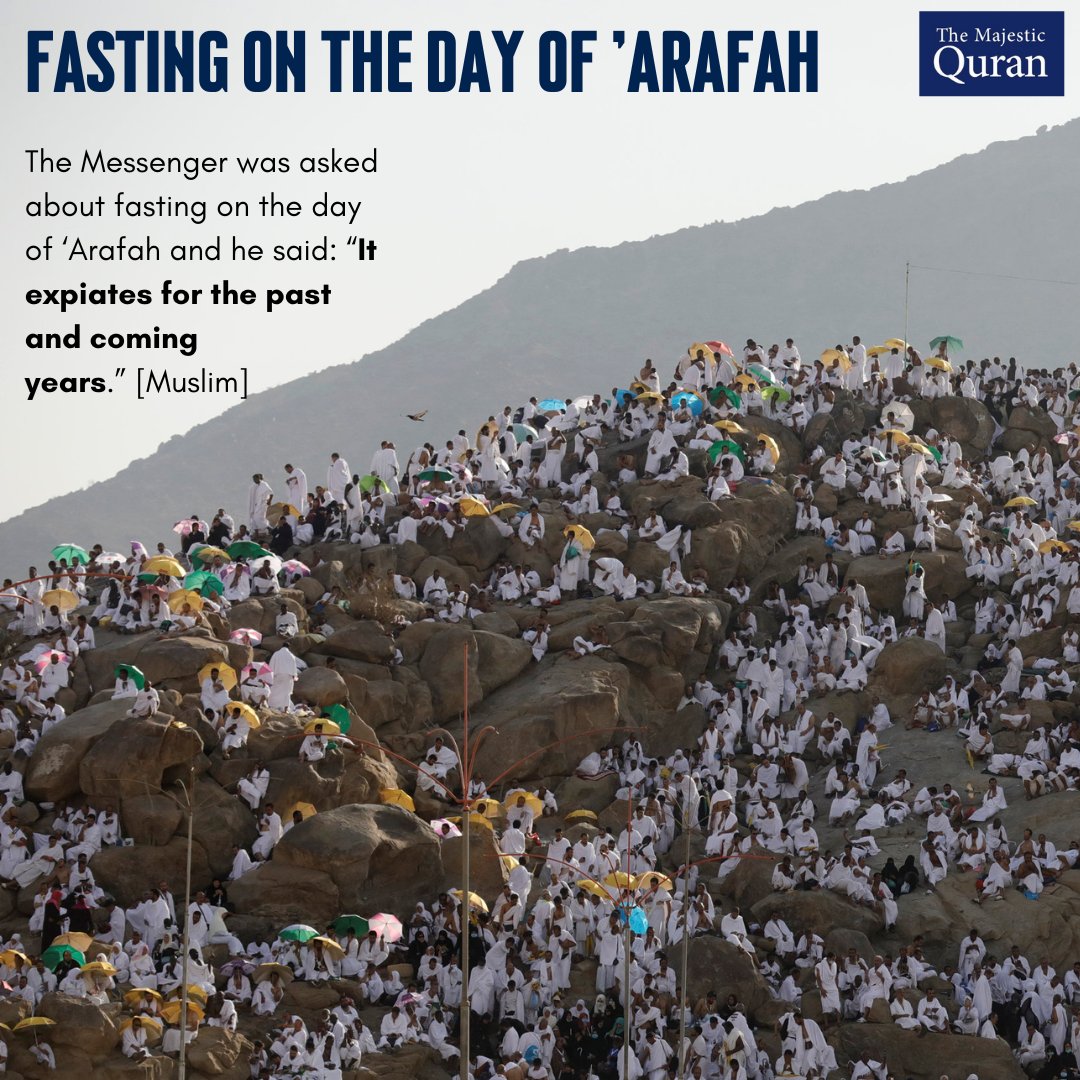 Fasting on the Day of Arafah is a means to seek forgiveness, draw closer to Allah & attain abundant rewards. It is a day of sincere supplication & reflection.

Let's seize this opportunity to pray for ourselves, our loved ones & the Ummah. 

#DayOfArafah #Fasting