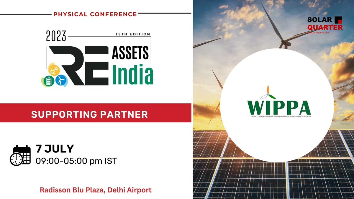 WIPPA India will be a Supporting Partner for the upcoming conference on 'RE Assets India 2023' by @SolarQuarter & @WindInsider on 7th July 2023, 09:00 AM - 05:00 PM IST at Radisson Blu Plaza Delhi Airport
Register
events.firstviewgroup.com/REAssetsIndia2…

#renewableenergy #windenergy #windpower