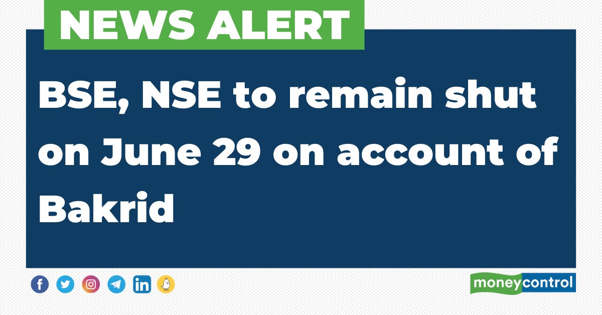 #NewsAlert 🚨 Market Holiday: BSE, NSE to remain shut on June 29 on account of Bakrid

moneycontrol.com/news/business/…

#Bakrid #Bakrid2023 #Markets #Stocks #BankHoliday