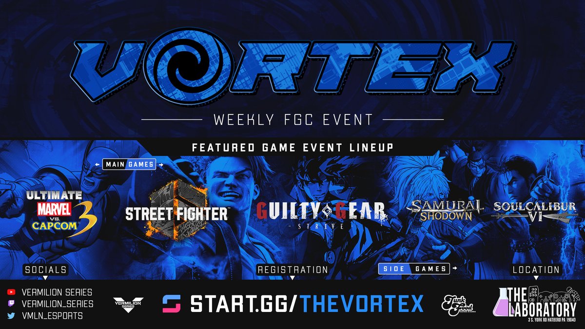 📝Registration is now LIVE for The Vortex 🌀 #91! 

💥Come on through to your WEEKLY OFFLINE FGC Event near the Philly area!

🕹️Main Games:
Street Fighter 6 - Guilty Gear Strive - UMVC3

🕹️Side Games:
SOULCALIBUR VI - SAMSHO

🔗+ DETAILS ⬇️
start.gg/thevortex