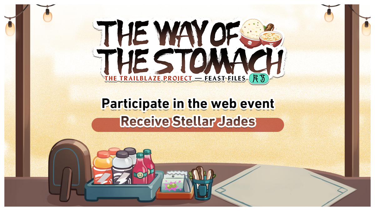 honkaistarrail's tweet photo. "The Way of the Stomach" Web Event

Trailblazing the delicacies of the universe is, of course, part and parcel of the way of Trailblaze~

>> Go to "The Way of the Stomach" Web Event <<
https://t.co/lfthRhOY6j

#HonkaiStarRail https://t.co/Ye7P7kPJlZ
