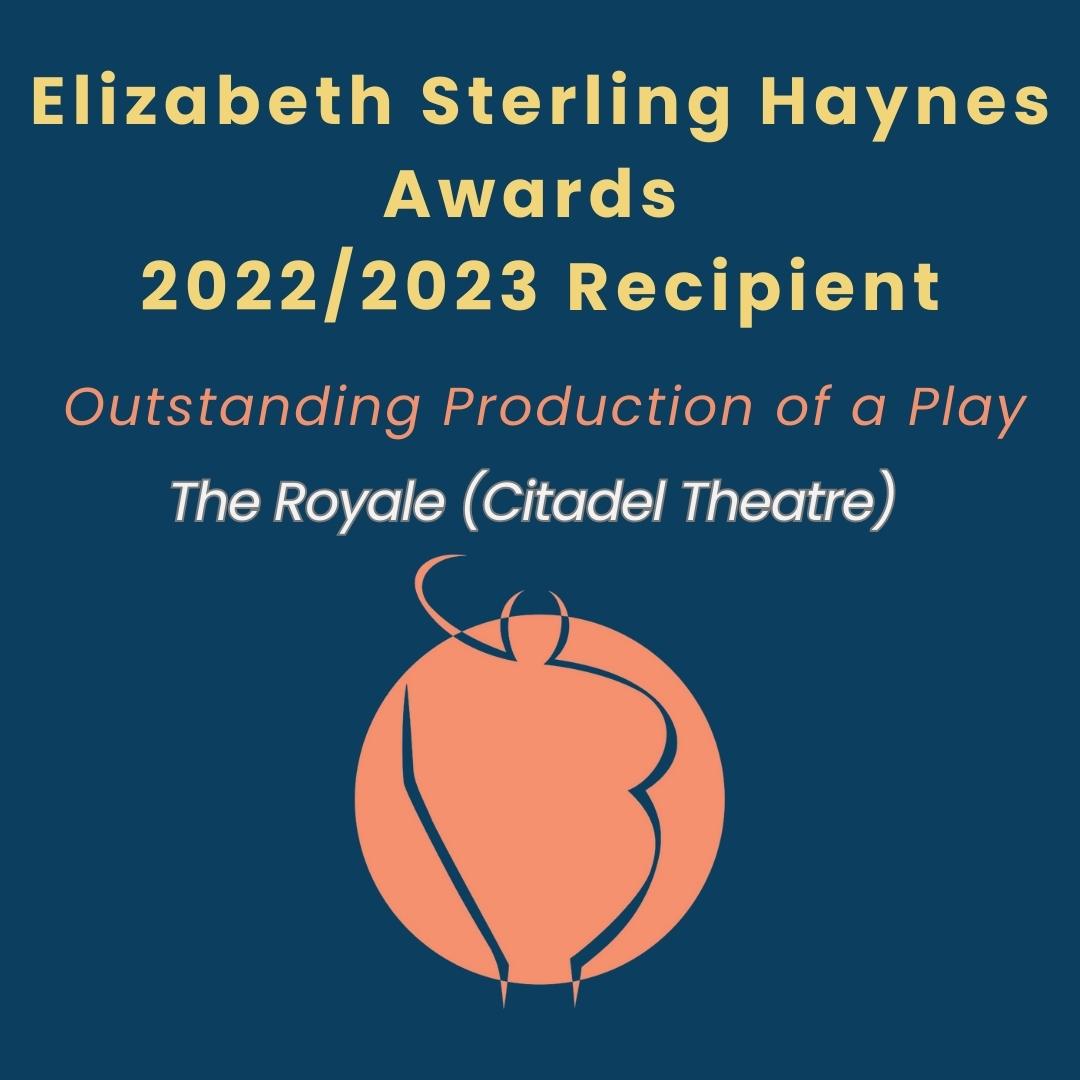 Outstanding Production of a Play
The Royale @citadeltheatre 
#YegTheatre #TheatreProm #Sterlings2023