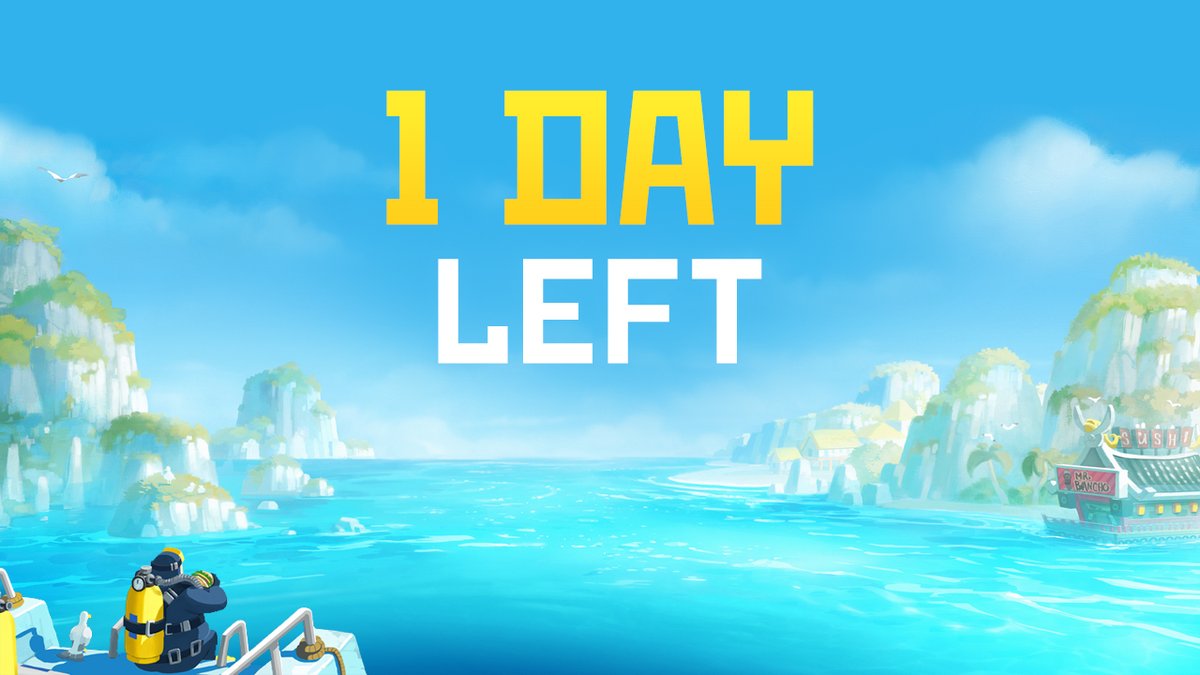 DAVE THE DIVER on Twitter "Only one day left! It's time to kick back