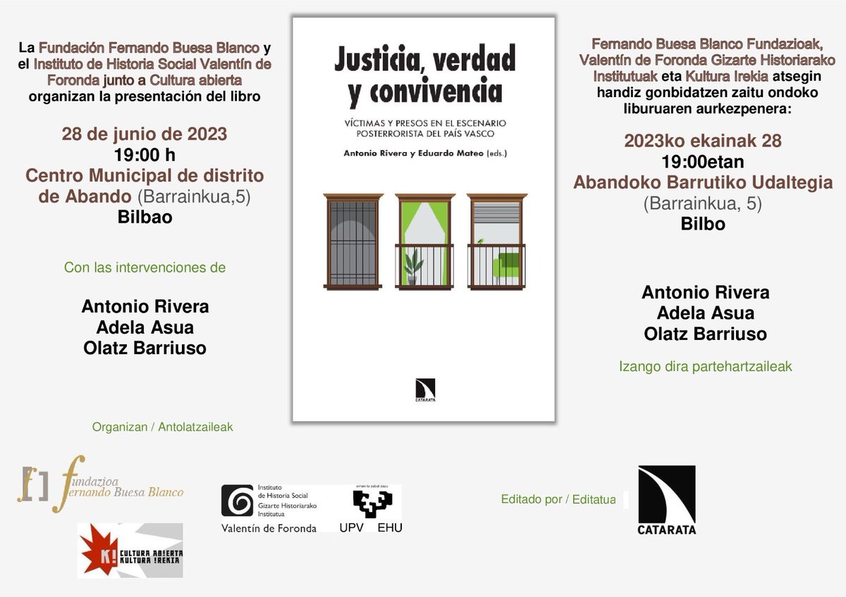 Fundacion_Buesa's tweet photo. 🟢Mañana miércoles 28 de junio, a las 🕘 19 horas,
en el 🏛️Centro Municipal de Distrito de Abando de #Bilbao, presentación del libro editado por @Fundacion_Buesa y @ValentinForonda en @CatarataLibros:

📚"Justicia, verdad y convivencia"

Con Antonio Rivera, Adela Asua y @Olatz76 https://t.co/53fYj6IVzJ
