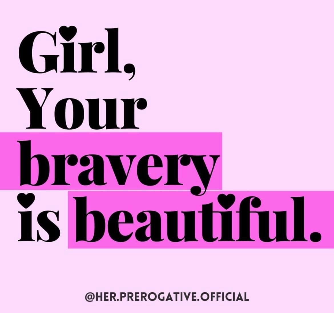 Girl (and boy and non-binary friends), your bravery is beautiful. #5amwritersclub #writersoftwitter #writingcommunity