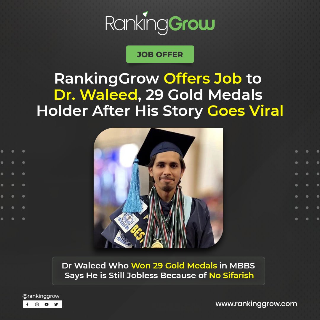 RankingGrow (@rankinggrow) on Twitter photo <a href="/RankingGrow/">RankingGrow</a> offers a Job to Dr. Waleed, a 29 Gold Medals holder, after his Story goes Viral!
We would really like Dr. Waleed to accept our job offer and be a part of RankingGrow.
#RankingGrow #joboffer #Drwaleed #ViralVideo #Viral #Pakistan #Dr #ViralDR <a href="/RankingGrow/">RankingGrow</a> offers a Job to Dr. Waleed, a 29 Gold Medals holder, after his Story goes Viral!
We would really like Dr. Waleed to accept our job offer and be a part of RankingGrow.
#RankingGrow #joboffer #Drwaleed #ViralVideo #Viral #Pakistan #Dr #ViralDR