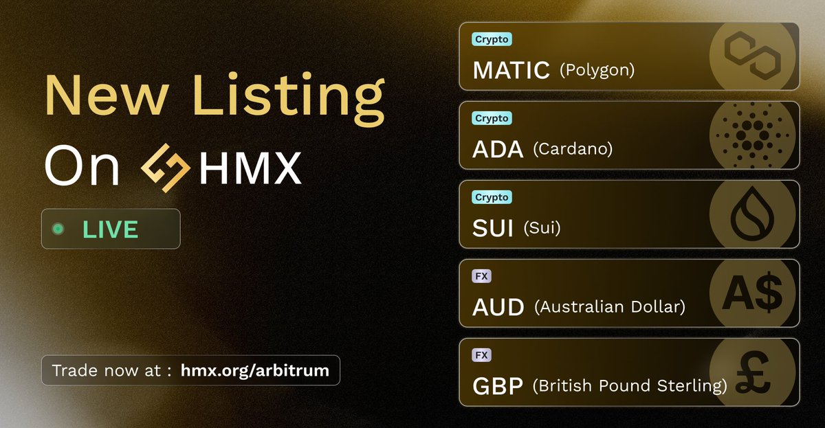 📢 Listing Announcement! 🚀 

The following markets are now LIVE 🟢 on HMX:
🔹 MATIC/USD (@0xPolygonLabs) 
🔹 SUI/USD (<a href="/SuiNetwork/">Sui</a>) 
🔹 ADA/USD (<a href="/Cardano/">Cardano Community</a>) 
🔹 GBP/USD 
🔹 AUD/USD

Trade now 📊: hmx.org/arbitrum