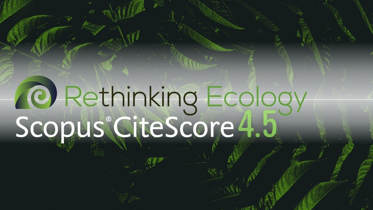 RethinkingEco's tweet image. Very happy with this year's Scopus #CiteScore numbers for Rethinking Ecology! We stand proudly at 4.5. We express our deepest appreciation to all who have played a role in this remarkable accomplishment.