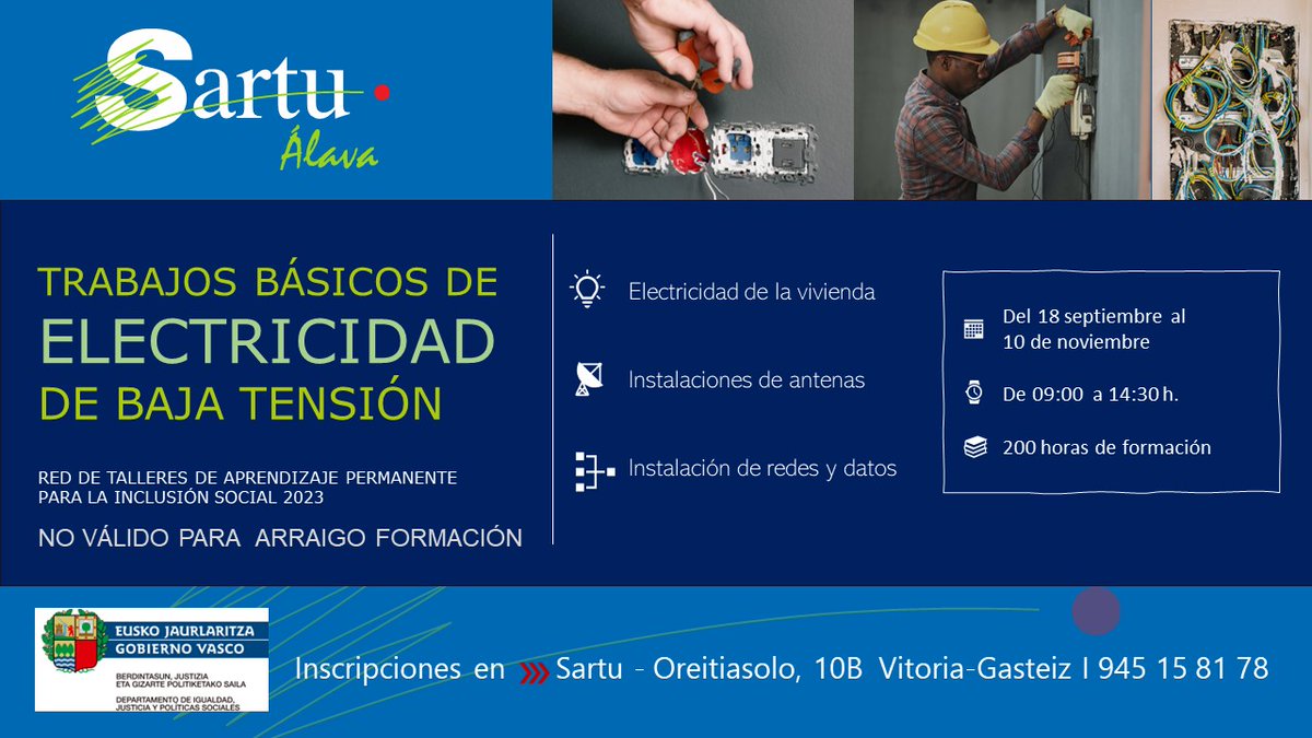 ⚡Trabajos básicos de #electricidad de baja tensión. 

🚨Curso NO válido para pedir arraigo para la formación

Inscripciones:
Sartu-Oreitiasolo
945 15 81 78

🤔 ¿No sabes que curso hacer? Contacta con nosotras:
📞 686 433 768 / 945 128 061 (Olivia)
✉️ ofernandez@alava.sartu.org