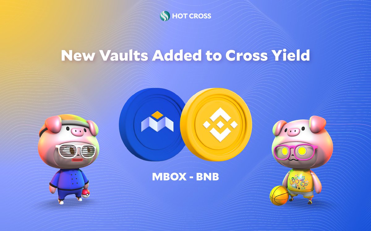 🚜 New Vaults Added To Cross Yield 👩‍🌾 $MBOX - $BNB 7.31% APY 🎮 @MOBOX_Official is a community-owned platform that leverages blockchain tech & NFT interoperability to create a unique F2P metaverse! 🐷 Let the game begins! 📍 hotcross.link/YIELD