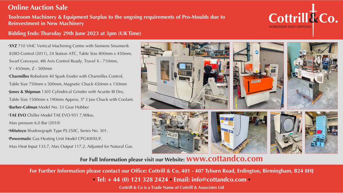 📆 Online #Auction Sale - 29 June 2023 - Toolroom Machinery & Equipment Surplus to the ongoing requirements of Pro-Moulds due to Reinvestment in New Machinery #cnc #EngineeringUK #engineering #ukmfg #usedmachines #manufacturinguk #manufacturing 

Link: cottandco.com/en/lots/auctio…