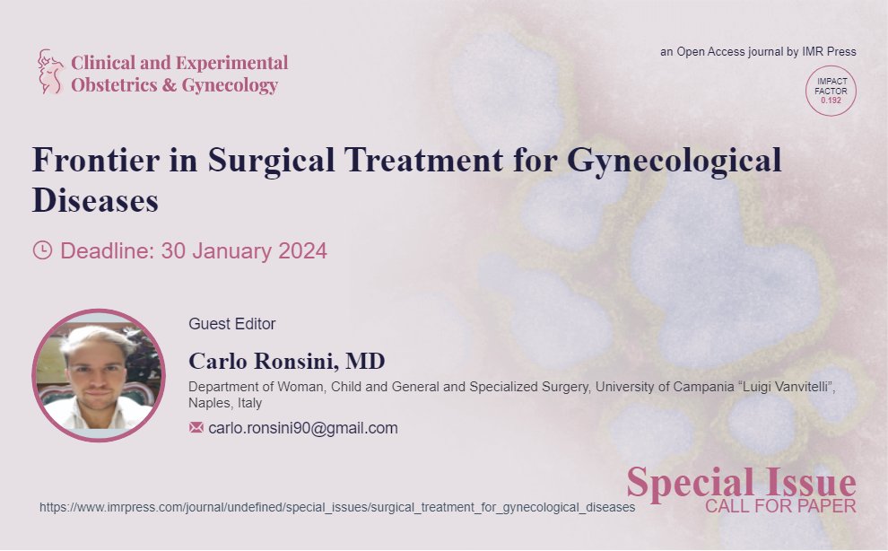 CEOGjournal's tweet photo. 📢 New Special Issue in #CEOGjournal "Frontier in Surgical Treatment for Gynecological Diseases" is open for submission!
⏰Submission deadline: 30 January 2024
🧑🎓Guest editor: Dr. Carlo Ronsini
👉You can visit more details and submit your paper at https://t.co/ErNpW0wWOA https://t.co/h1PYuv6bvB