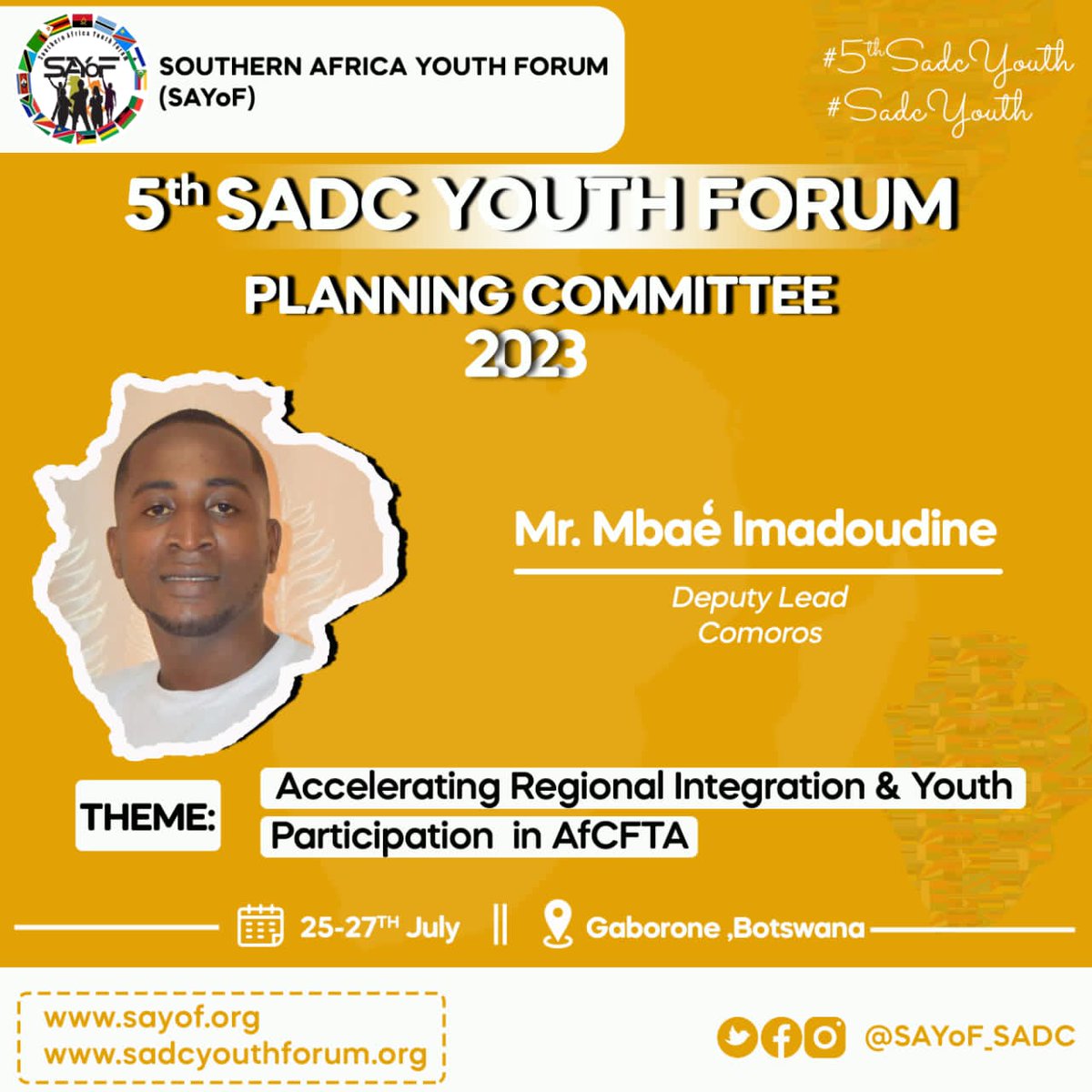 SAYoF_Official's tweet photo. 🚨5th SADC Youth Forum Planning Committee Official Announcement

🗓 25 - 27 July |📍Botswana🇧🇼

Mr. Mbae Imadoudine: Committee Deputy Lead
Country: Comoros🇰🇲

Theme: Accelerating Regional Integration &amp; Youth Participation in AfCFTA 

#SADCYouth #SADCYouthForum https://t.co/MpGjFssbg5