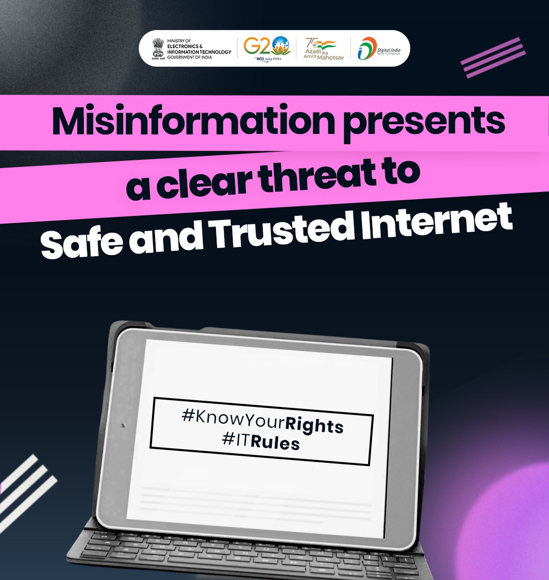 Misinformation presents a clear threat to Safe and Trusted Internet #KnowYourRights #ITRules @Rajeev_GoI @GoI_MeitY