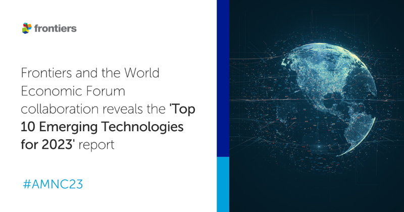 FrontiersIn's tweet photo. The Top 10 Emerging Technologies of 2023 report co-published by @wef and Frontiers has been presented today at #amnc23. The report identifies those technologies poised to have the biggest positive impact on society over the next three to five years. #emergingtech23