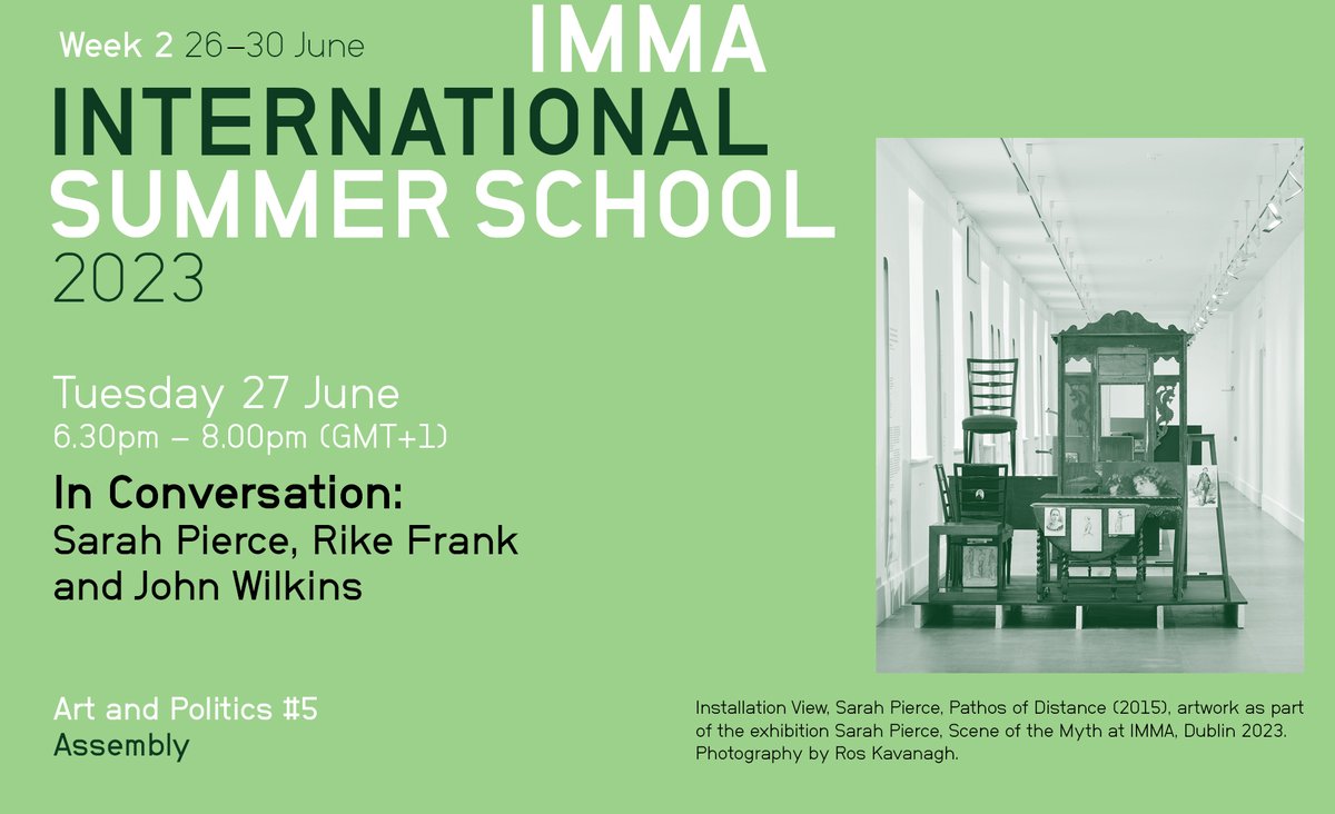 IMMAIreland's tweet photo. #IMMASummerSchool Join us today from 6.30 pm for our next public event with #SarahPierce, @rike__frank and #JohnWilkins in conversation. Register your free place: https://t.co/uRsNJkc1Te
#IMMAOnline #assembly https://t.co/rbGVU93WqG