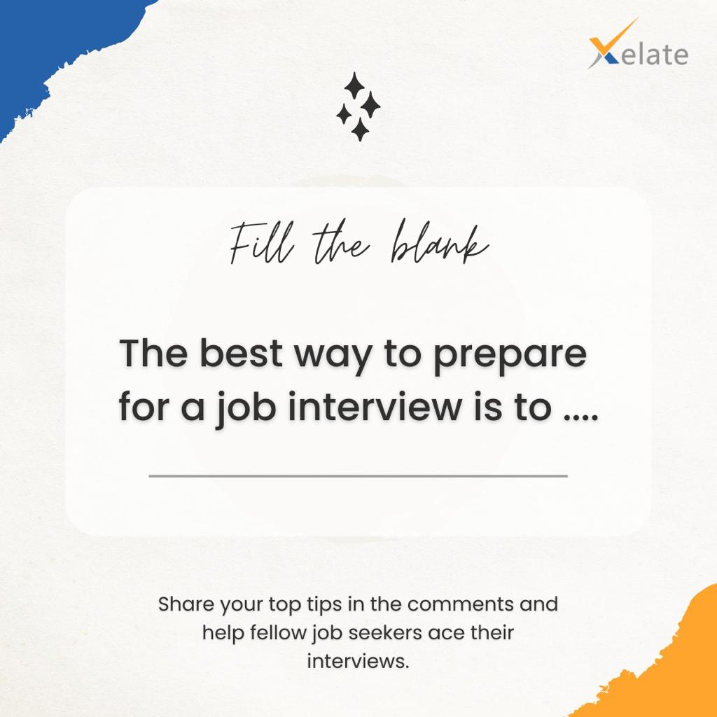 Unlock interview success with your expertise! Share your top tips in the comments and help fellow job
seekers ace their interviews.

#xelate #jobinterviewpreparation #acetheinterview #careersuccess #interviewtips #jobseekers #expertadvice #jobinterviewprep #interviewskills