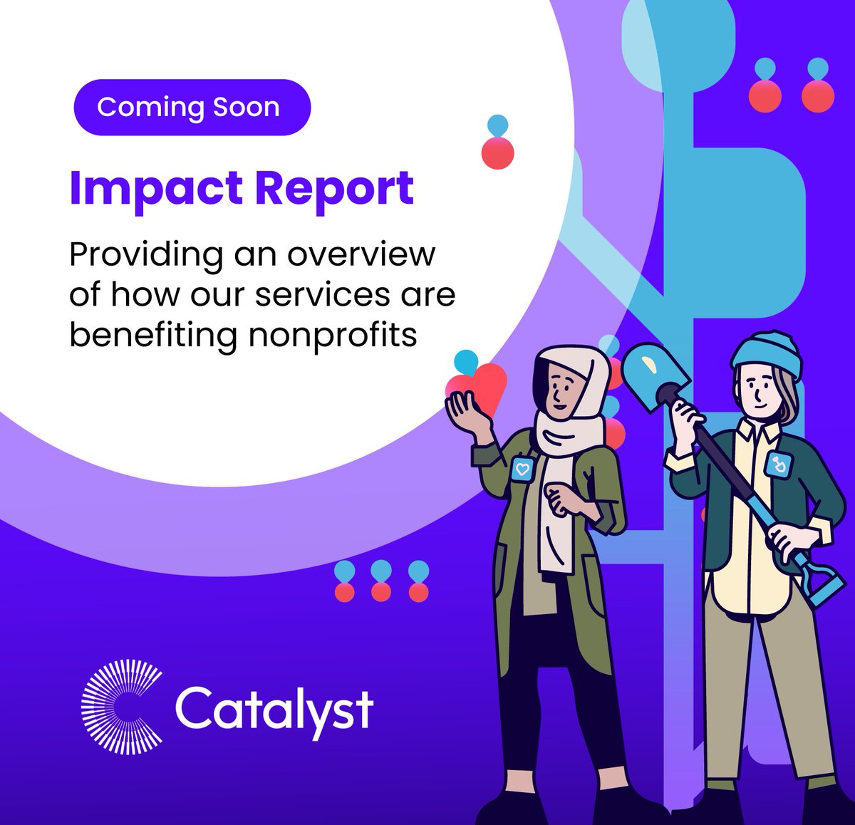 Our new impact report, compiled by leading partners @impactinfocus, will be arriving soon. It draws on 10 case studies to provide you with an overview of how Catalyst services are supporting nonprofits, digital partners and funders. #SocialImpact #DigitalServices #Nonprofits