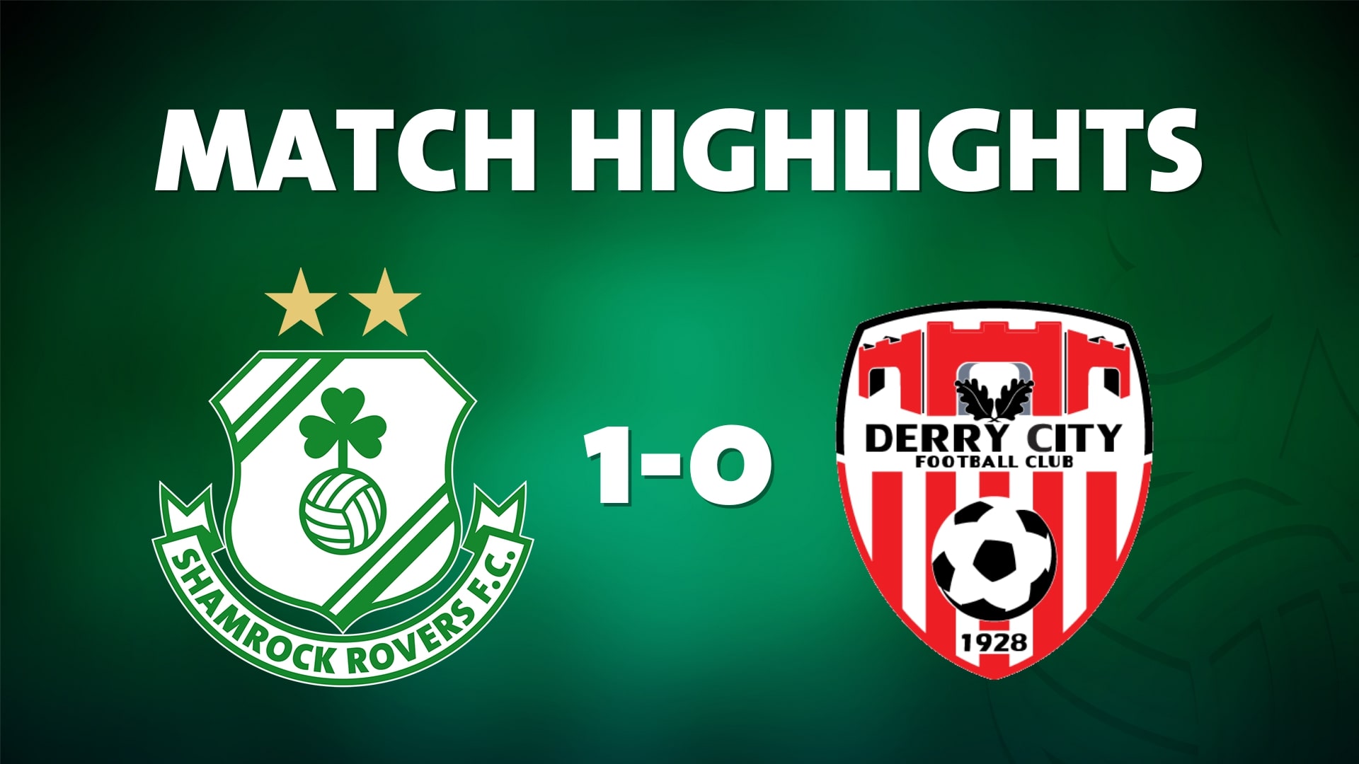 Shamrock Rovers-Derry City: os dois primeiros classificados