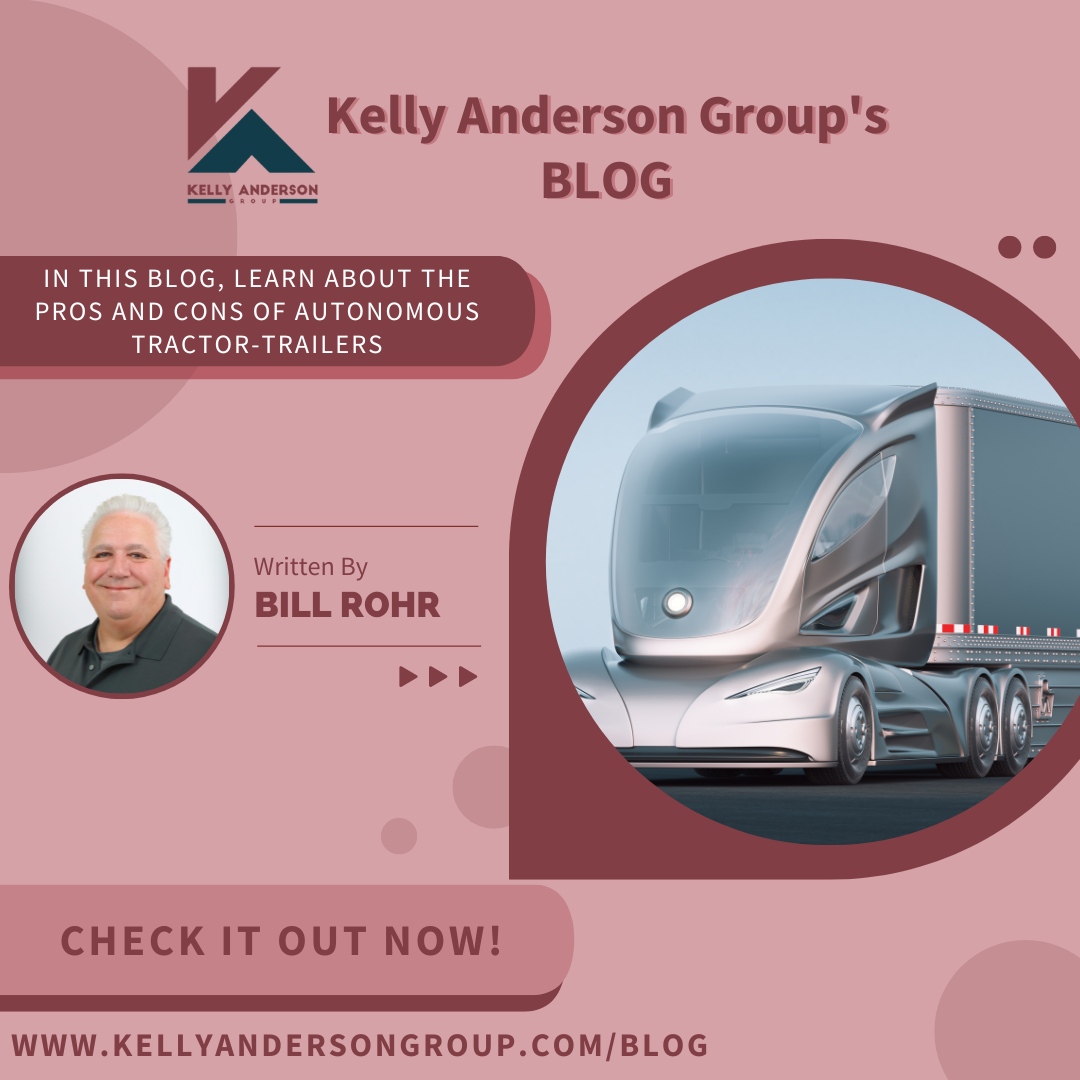 In this week's #blog post, Bill discusses the pros & cons of autonomous #tractortrailer trucks. Read it on our website at kellyandersongroup.com/blog! #newblogpost #autonomoustrucking #aitrucking #trucking #prosandcons #autonomousvehicles #transportationindustry #kellyandersongroup