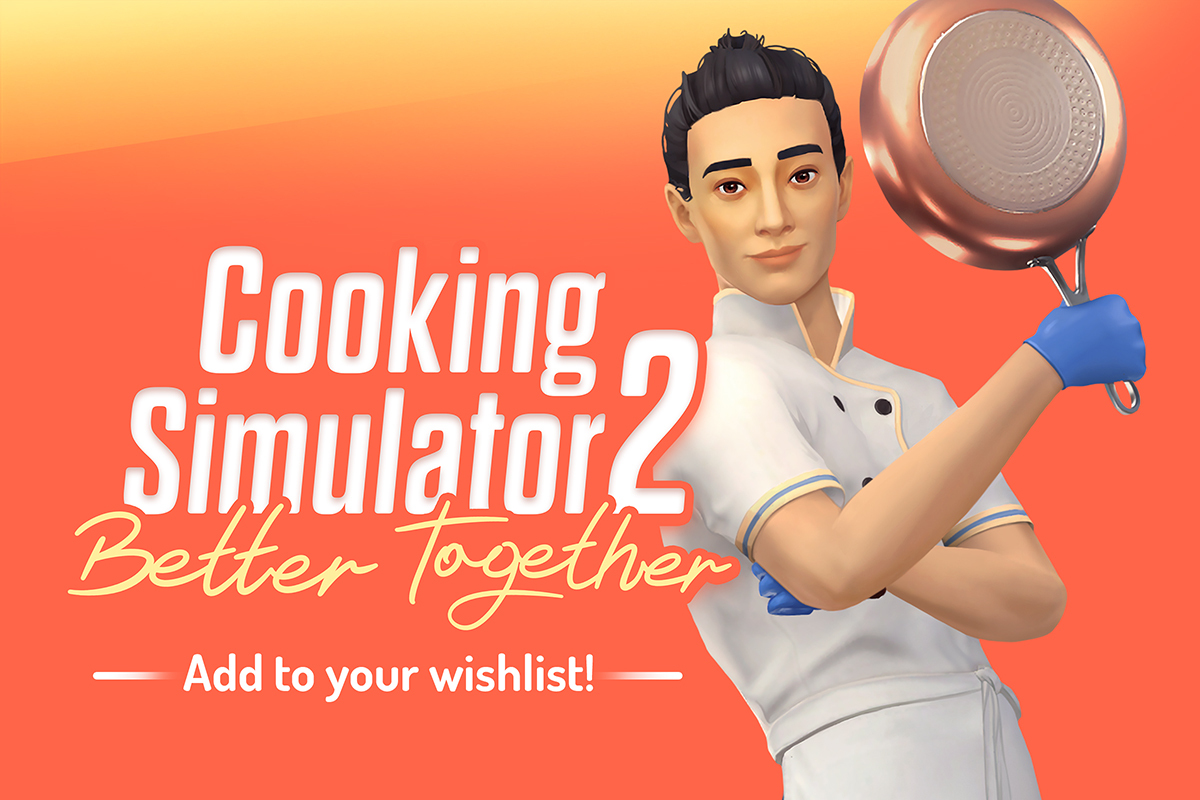 Cooking Simulator on X: Hi Chefs!👨‍🍳 We would like to remind you that  you can now add Cooking Simulator 2: Better Together to your wishlist and  follow what's new on the Steampage!