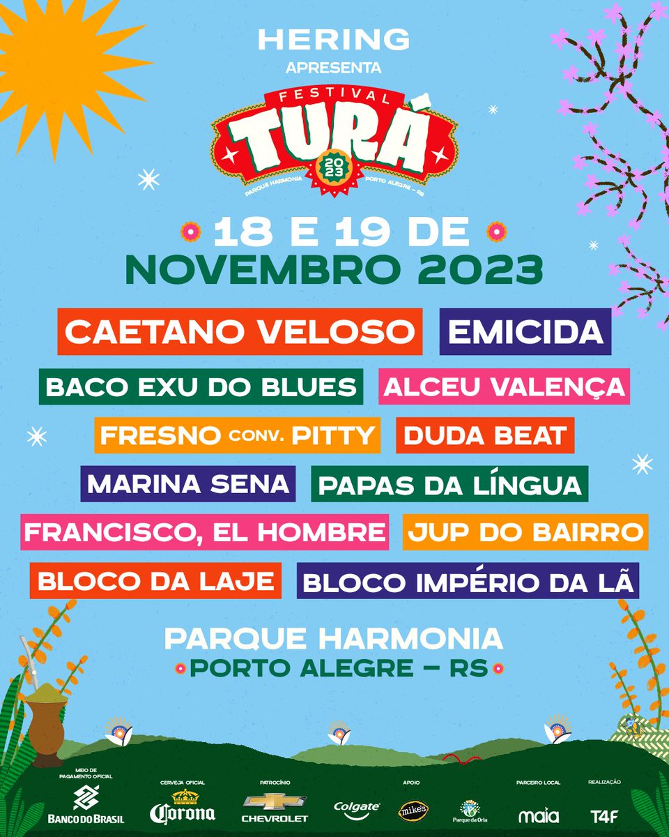 Porto Alegre, vamos misturar? 🩵

É com muita emoção que anunciamos Caetano Veloso, Emicida, Baco Exu do Blues, Alceu Valença, Fresno com Pitty, Duda Beat, Marina Sena, Papas da Língua, Francisco, El Hombre, Jup do Bairro, Bloco da Laje e Bloco Império da Lã no Turá Porto Alegre!