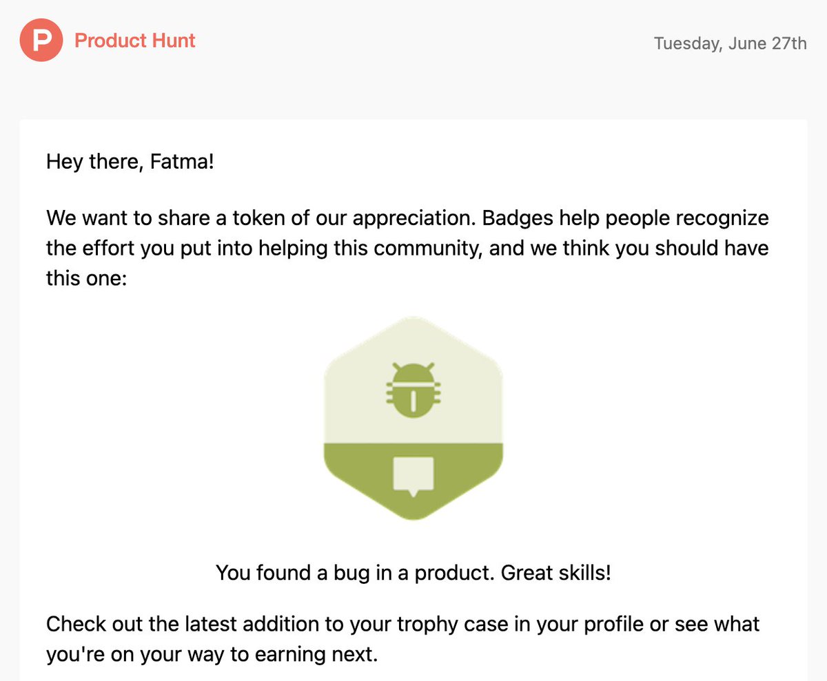 😺 @ProductHunt 'ta bulduğum bug sonrasında badge vermişler 😅

Submit ettiğim ürünü yeniden zamanlayamıyordum. Bildirdikten sonra böyle bir mail geldi ✨