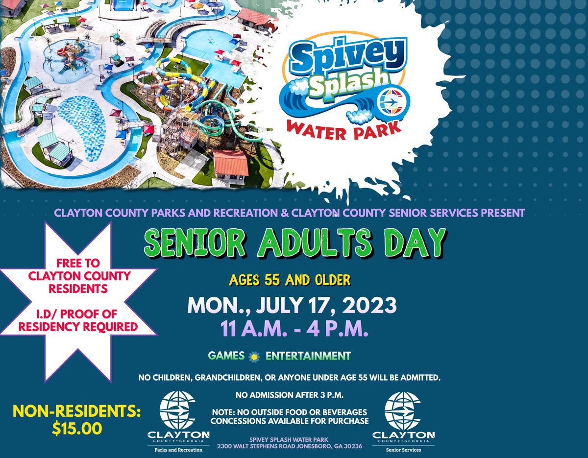 Clayton County Parks and Recreation Department and Clayton County Senior Services Department present Senior Adults Day for adults 55 and older Mon., July 17, 2023, from 11 a.m.-4 p.m. at Spivey Splash Water Park, 2300 Walt Stephens Road, Jonesboro,GA 30236. #Claytonconnected
