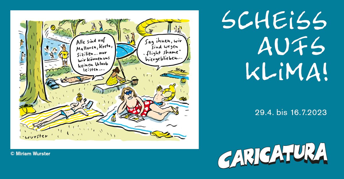 caricatura_ks's tweet photo. »Scheiß aufs Klima!«, die Ausstellung zur Klimakrise. Vom 29.4. bis 16.7.2023 bei uns in der Caricatura Galerie.

https://t.co/hKV1gMwCbD

Motiv: Miriam Wurster

#scheißaufsklima #flightshame #klimakrise #kilma #urlaub #ferien #caricatura #caricaturagalerie https://t.co/VEpeIPg1oG