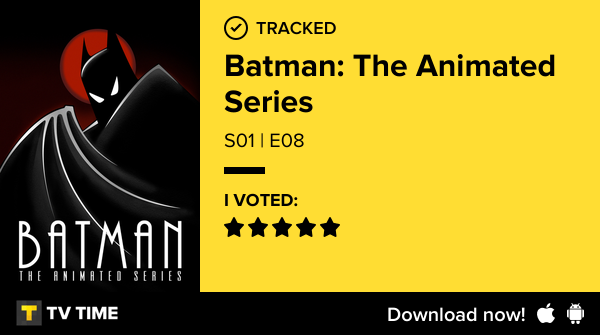 I've just watched episode S01 | E08 of Batman: The Animated Series! #batmantheanimatedseries  tvtime.com/r/2RWPA #tvtime