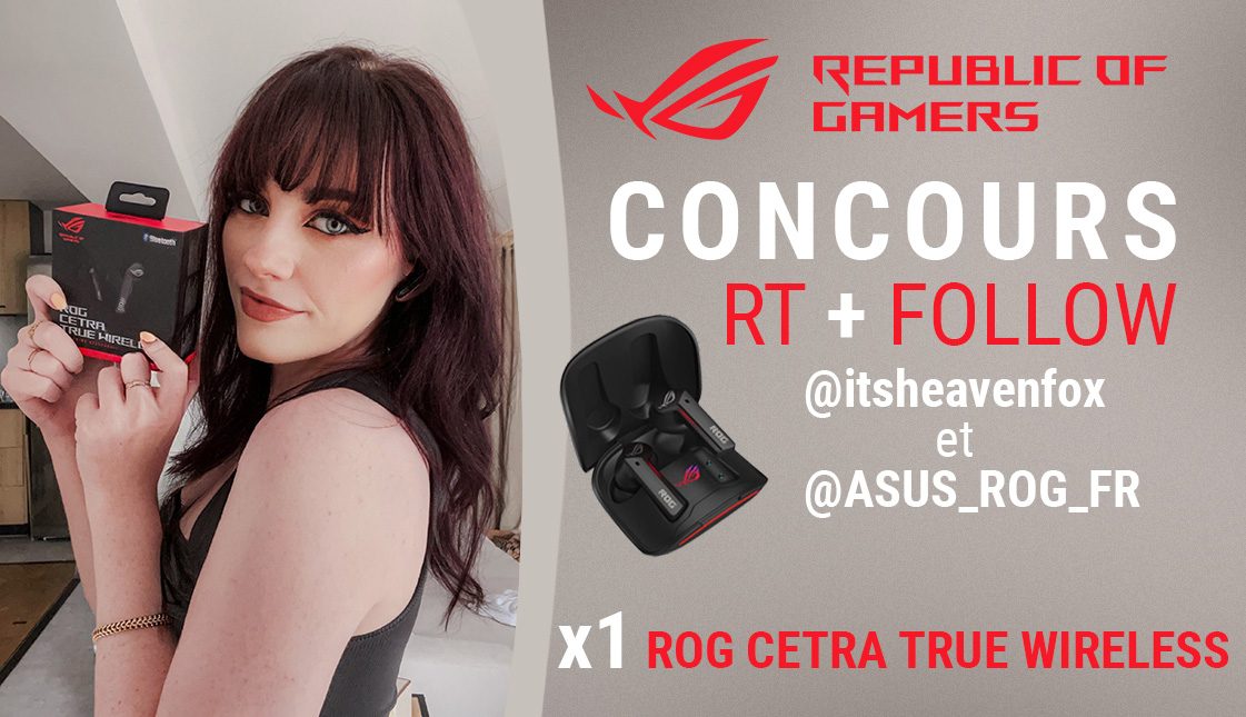 ItsHeavenFox's tweet photo. 🎊 CONCOURS 🎊
Vous aviez pu les découvrir sur mon stream, la team ROG vous régale avec les écouteurs sans fil ROG CETRA TRUE WIRELESS !

Pour participer :  
- Like &amp; RT ce tweet✨
- Follow moi @ItsHeavenFox et @ASUS_ROG_FR 
🔄 RT ce tweet
📅 TAS le 03/07 ! https://t.co/FS3mkhyHd7