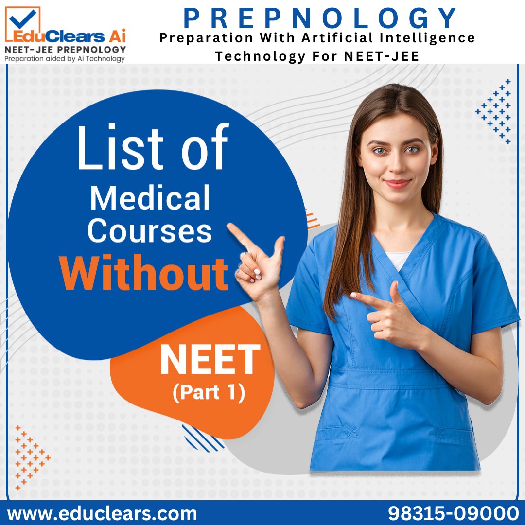 EduClears's tweet photo. Here are some Medical Courses that a student can pursue without NEET.
Read our blog for more details: https://t.co/dxyfpgNbEx
For NEET-JEE Preparation Visit: https://t.co/yUJx4Oy4dN
or Call: 9831509000
#NEET #medicalcourses #knowledge #education #Careers #educlears #prepnology https://t.co/i4qwymvha5