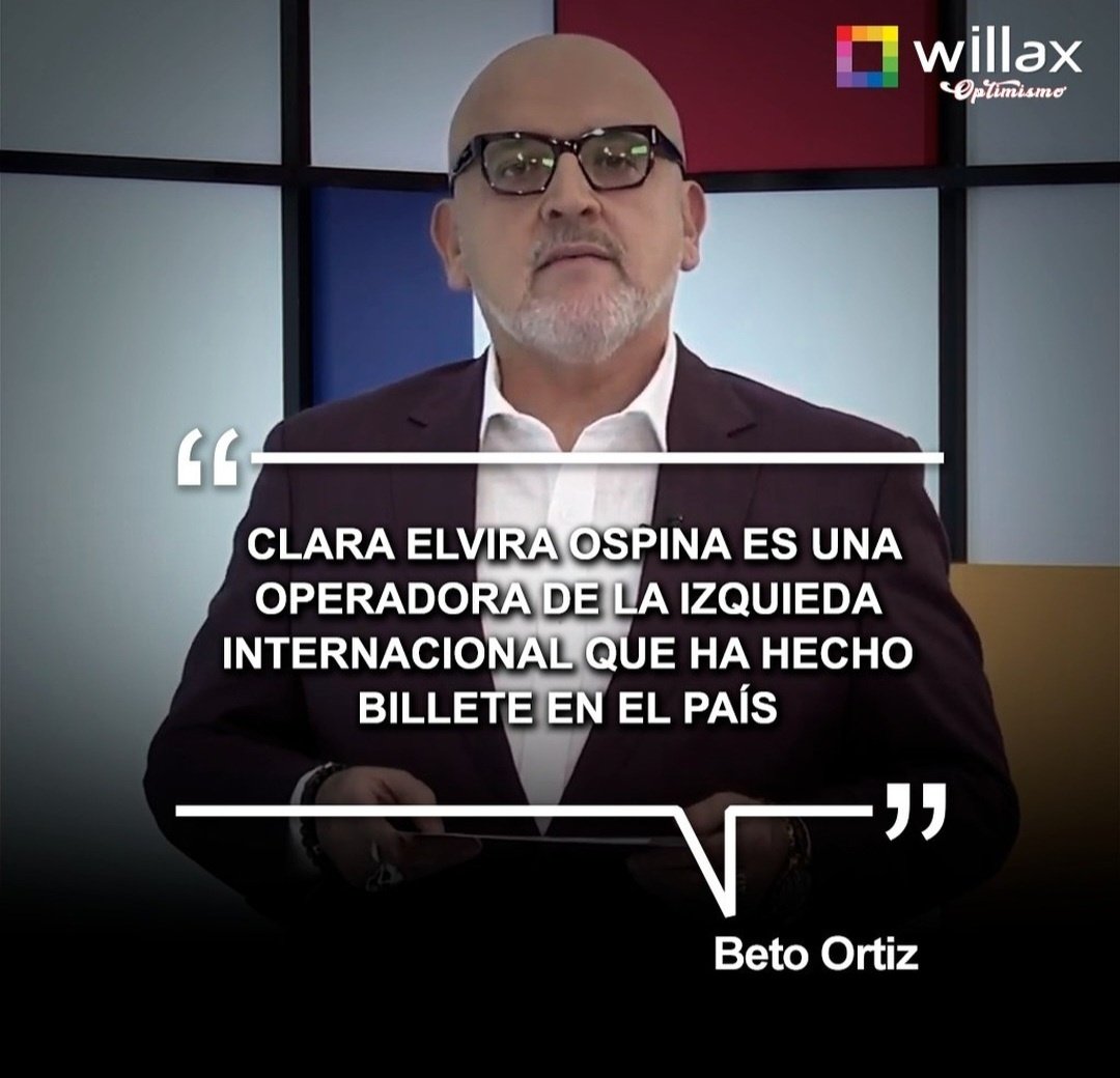 🔴 Beto Ortiz acusa a la colombiana Clara Elvira Ospina de ser una operadora de la izquierda internacional.
¿Está de acuerdo con Beto Ortiz?