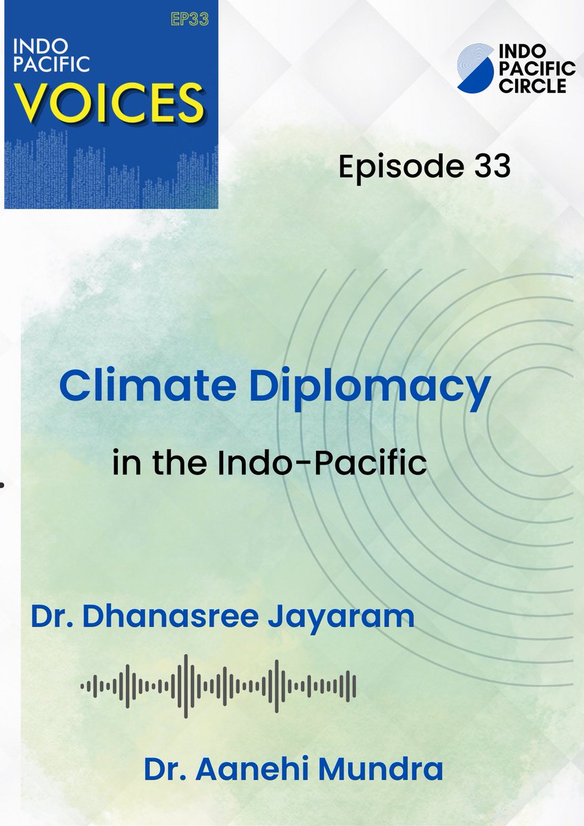 📣Listen to  @AanehiM and @dhanasreej discussing #ClimateDiplomacy in the Indo-Pacific, in the latest episode of #IndoPacificVoices Podcast. 

🔗 ipcircle.org/podcast/episod…