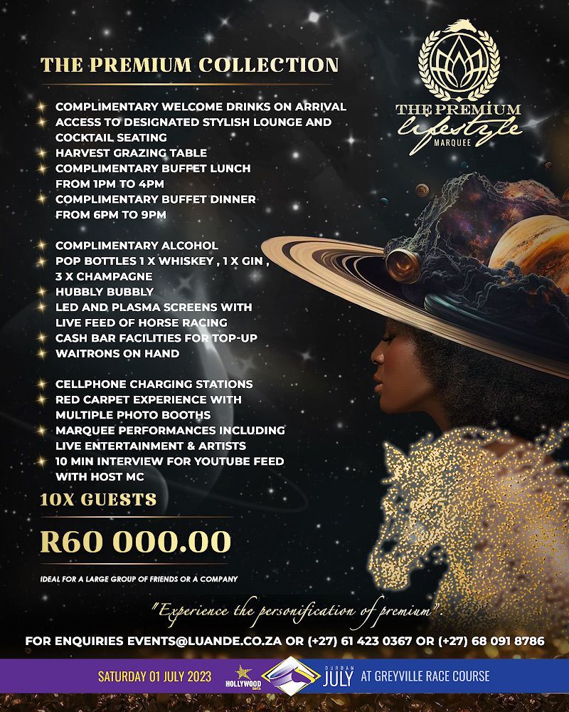 Pick a package suitable for your pockets, don't forget the tickets are limited. 

For any info or inquiries please do contact events@luande.com.za 📩 or (061) 423-0367 📞
You can also  check them out on IG: The_PremiumLifestyle 

#PremiumLifestyleMarquee
#DurbanJuly