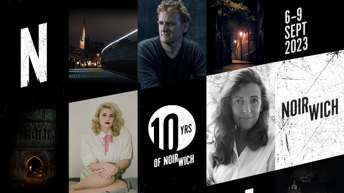 🖤 Noirwich Crime Writing Festival returns on 6-9 September 2023! 🖤 Join Eliza Clark, Jacqueline Crooks, Margot Douaihy, Louise Doughty, Nick Harkaway, and many more as we celebrate 10 years of Noirwich! 🎉 Tickets free but booking essential: 🎟️ noirwich.co.uk