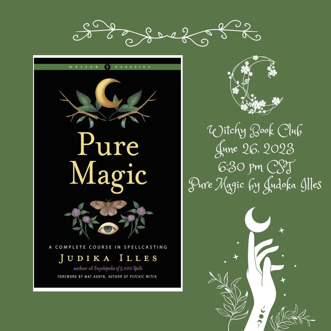 Witchy Bookclub: Pure Magic by Judika Illes
Join us Monday, June 26, 2023.  To register go to: buff.ly/42s2paY

#puremagic #judikailles #witchybookclub #witchscottage #triplegoddessapothecaryandreiki