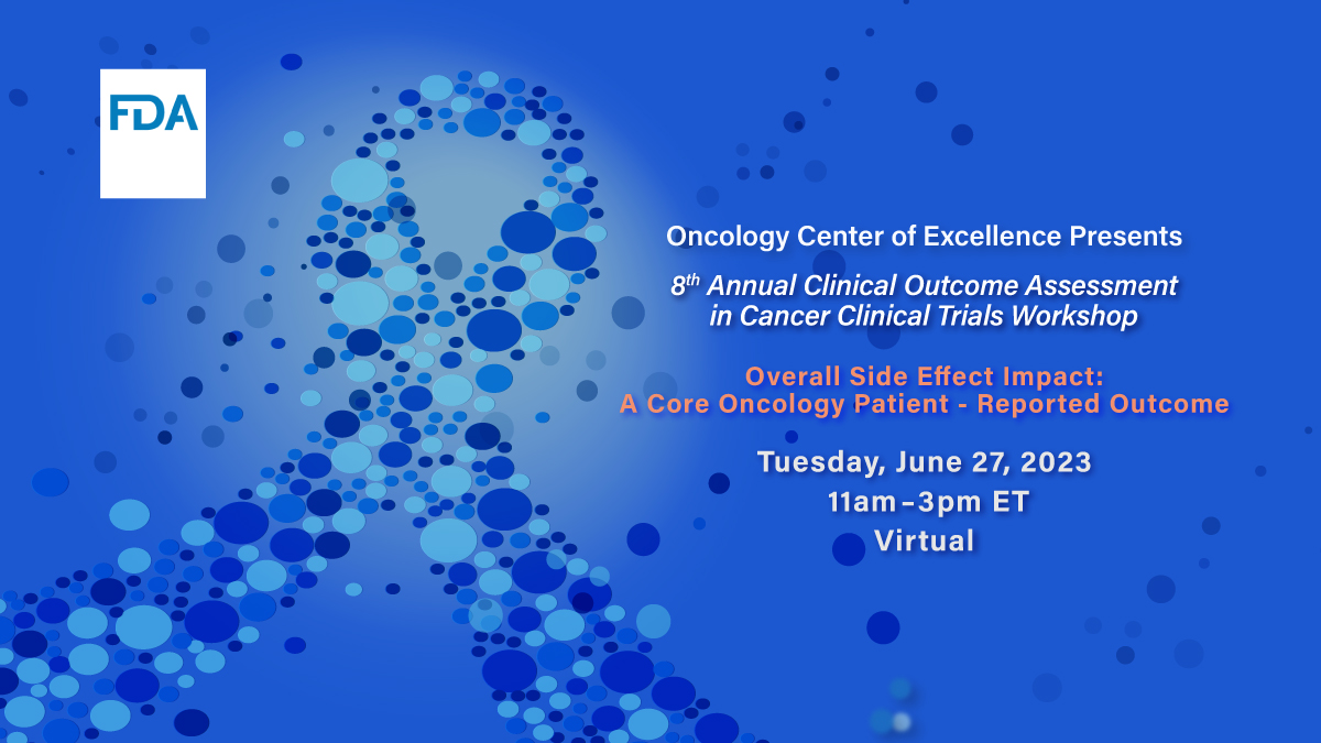 FDA Oncology (@fdaoncology) on Twitter photo TODAY: Join for the FDA 8th Annual Clinical Outcome Assessment in Cancer Clinical Trials (COA-CCT) Workshop with opening remarks by OCE Deputy Director <a href="/pkluetz/">Paul Kluetz</a>
#OCEOutcomes23
Event details: fda.gov/news-events/fd… TODAY: Join for the FDA 8th Annual Clinical Outcome Assessment in Cancer Clinical Trials (COA-CCT) Workshop with opening remarks by OCE Deputy Director <a href="/pkluetz/">Paul Kluetz</a>
#OCEOutcomes23
Event details: fda.gov/news-events/fd…