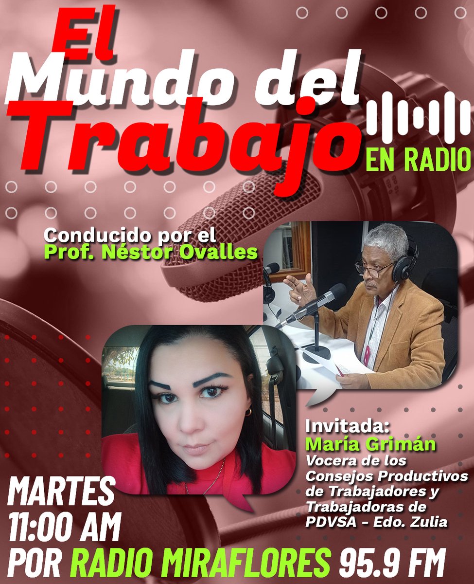 Sintoniza #HOY #MARTES 27 de junio a las 11:00 am tu programa 📻EL MUNDO DEL TRABAJO📻-> por #RadioMiraflores 95.9 FM✊🏼🇻🇪 El Prof. Néstor Ovalles tendrá como invitada a María Grimán (@GrimanAlejandra) Vocera de los #CPTT de #PDVSA - Edo. Zulia👷🏽‍♂️👷🏽‍♀️ #IntegraciónTecnológica #27Jun