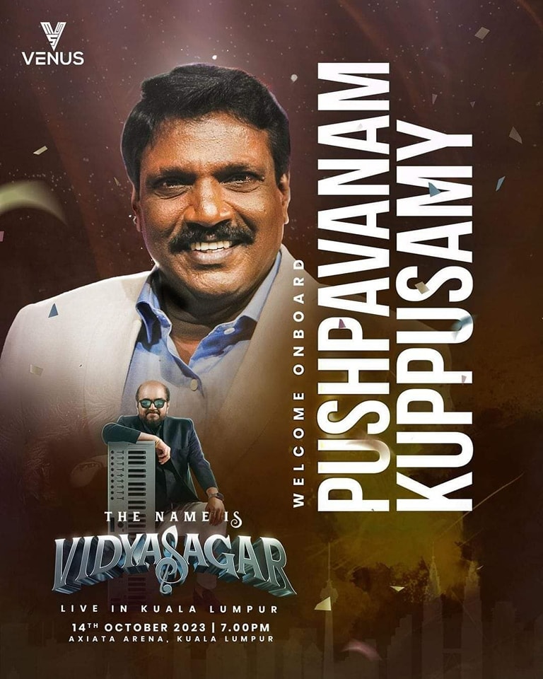 'Get ready to be blown away by the soul-stirring voice of Pushpavanam Kuppusamy! 

#venusproduction #venusproductionevent #vidyasagar #vidyasagarmusic #liveband #liveconcert #musicconcert #melodyking #axiataarena #tamilmusic
VENUS Production