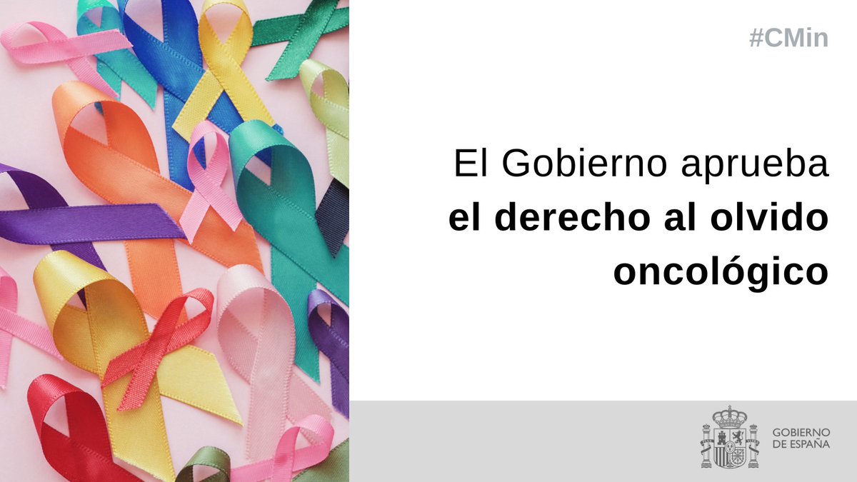 🔴 El Consejo de Ministros ha aprobado hoy el Derecho al Olvido Oncológico en España  

✅ En cumplimiento a la Resolución del Parlamento Europeo y al compromiso adquirido con las asociaciones y colectivos en defensa de los derechos de las personas con #cáncer.

#OlvidoOncológico