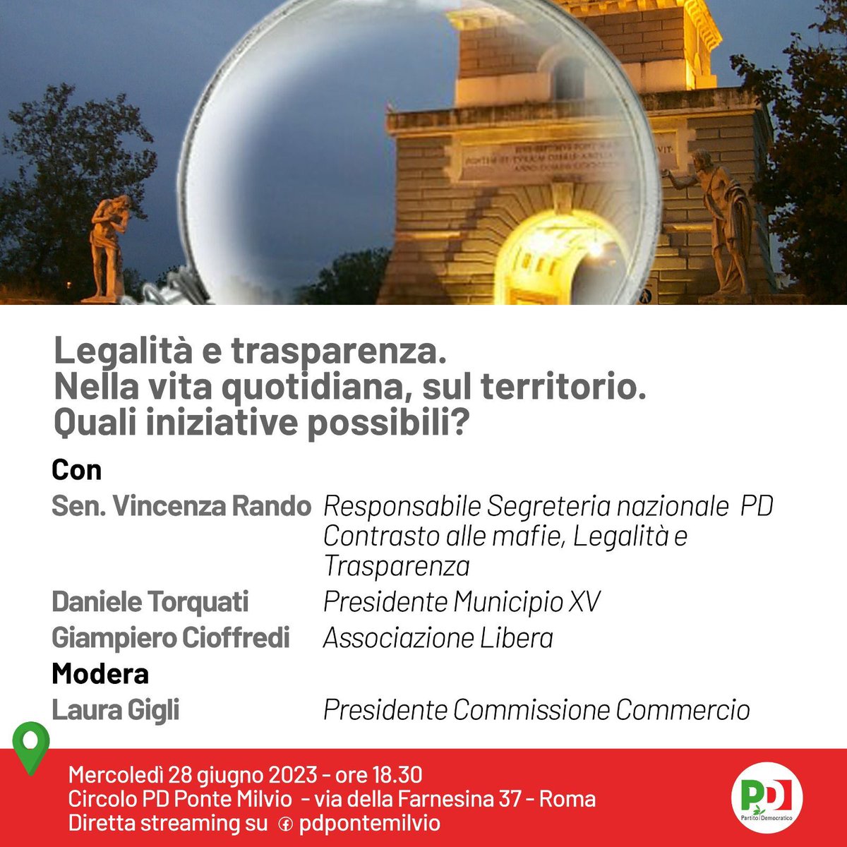 #legalita’ e #trasparenza sul #territorio

Ne discutono mercoledì  28 giugno 18.30 in #Sezione a #PonteMilvio

Sen. Vincenza Rando Segreteria nazionale PD 

Dan Torquati Pres #MunicipioXV 

Giampiero Cioffredi #Libera

Coordina Laura Gigli Pres Commissione #Commercio Municipio XV