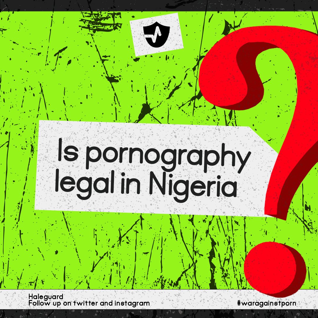 haleguard's tweet photo. Is Pornography Legal in Nigeria? Find out here!!

#Nigeria #WarAgainstPorn #Haleguard https://t.co/AdC8jYxPWe
