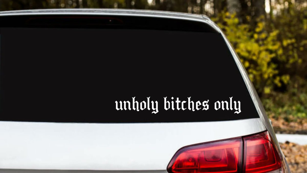 khillerco's tweet photo. Unholy B*tches Only 😈 

Honestly my favorite one so far, and yes that's the back glass of my own car 😆 
Just letting the world know what I'm about 😤 

https://t.co/oAJ881I9Vk if you're into unholy b*tches 💋 

#shopsmall #cardecals #gothic https://t.co/JFqdPZHwUA